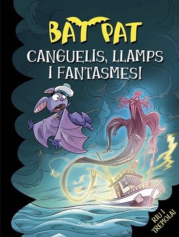 BAT PAT 36 CANGUELIS LLAMPS I FANTASMES | 9788416519095 | PAVANELLO, ROBERTO | Llibreria L'Odissea - Libreria Online de Vilafranca del Penedès - Comprar libros