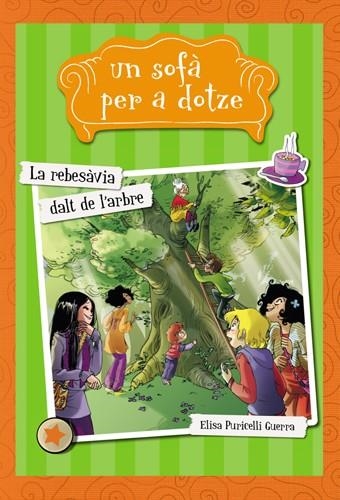 UN SOFÀ PER A DOTZE 2 LA REBESÀVIA DALT DE L'ARBRE | 9788424654276 | PURICELLI GUERRA, ELISA | Llibreria Online de Vilafranca del Penedès | Comprar llibres en català