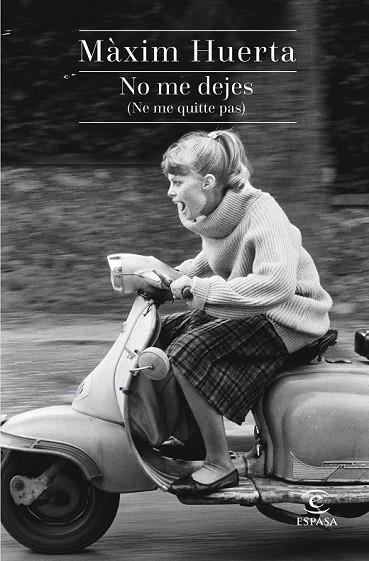 NO ME DEJES ( NE ME QUITTE PAS ) | 9788467043990 | HUERTA, MAXIM | Llibreria Online de Vilafranca del Penedès | Comprar llibres en català