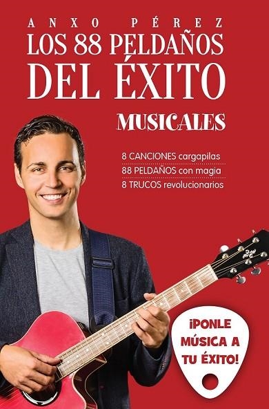 LOS 88 PELDAÑOS DEL ÉXITO MUSICALES | 9788416253371 | PEREZ, ANXO | Llibreria Online de Vilafranca del Penedès | Comprar llibres en català