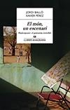 EL MÓN UN ESCENARI SHAKESPEARE EL GUIONISTA INVISIBLE | 9788433915252 | PÉREZ, XAVIER / BALLÓ, JORDI | Llibreria Online de Vilafranca del Penedès | Comprar llibres en català