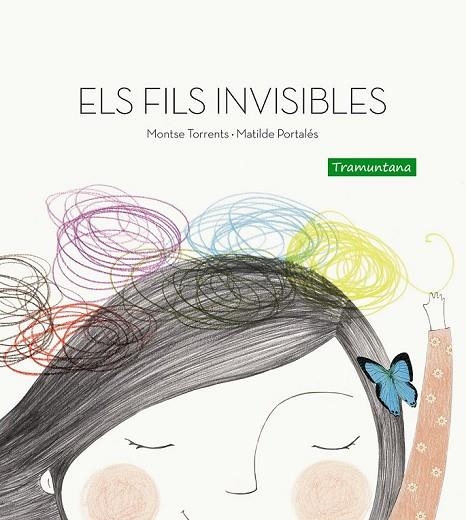 ELS FILS INVISIBLES | 9788494304644 | TORRENTS, MONTSE / PORTALES, MATILDE | Llibreria Online de Vilafranca del Penedès | Comprar llibres en català