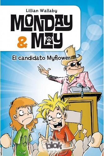 MONDAY & MAY 3 EL CANDIDATO MYFLOWER | 9788416075607 | WALLABY, LILLIAN | Llibreria Online de Vilafranca del Penedès | Comprar llibres en català