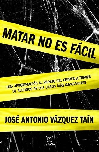 MATAR NO ES FÁCIL | 9788467045574 | VAZQUEZ, JOSE ANTONIO | Llibreria Online de Vilafranca del Penedès | Comprar llibres en català