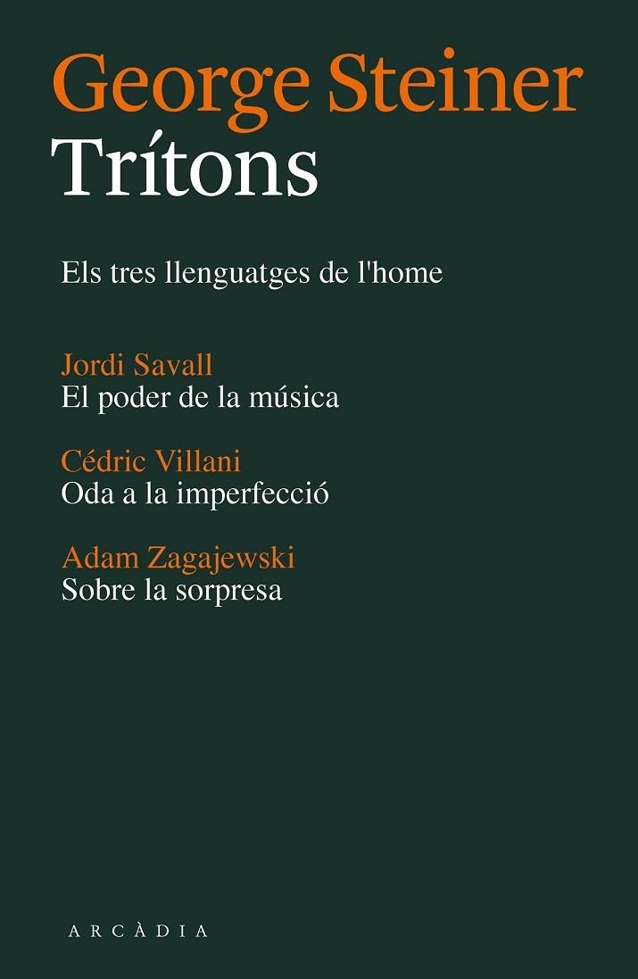 TRÍTONS | 9788494232787 | STEINER, GEORGE / SAVALL, JORDI / VILLANI, CÉDRIC / ZAGAJEWSKI, ADAM | Llibreria Online de Vilafranca del Penedès | Comprar llibres en català