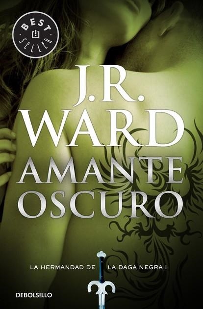 AMANTE OSCURO ( LA HERMANDAD DE LA DAGA NEGRA 1 ) | 9788490629031 | WARD, J. R. | Llibreria Online de Vilafranca del Penedès | Comprar llibres en català