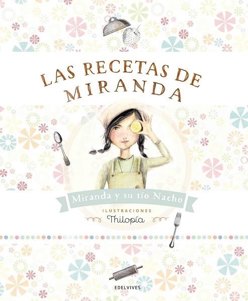 LAS RECETAS DE MIRANDA | 9788414001363 | RUBIO, NACHO / MIRANDA, ITZIAR / MIRANDA, JORGE | Llibreria Online de Vilafranca del Penedès | Comprar llibres en català