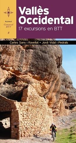 VALLES OCCIDENTAL 17 EXCURSIONS EN BTT | 9788490343555 | SANS, CARLES / VIDAL, JORDI | Llibreria Online de Vilafranca del Penedès | Comprar llibres en català