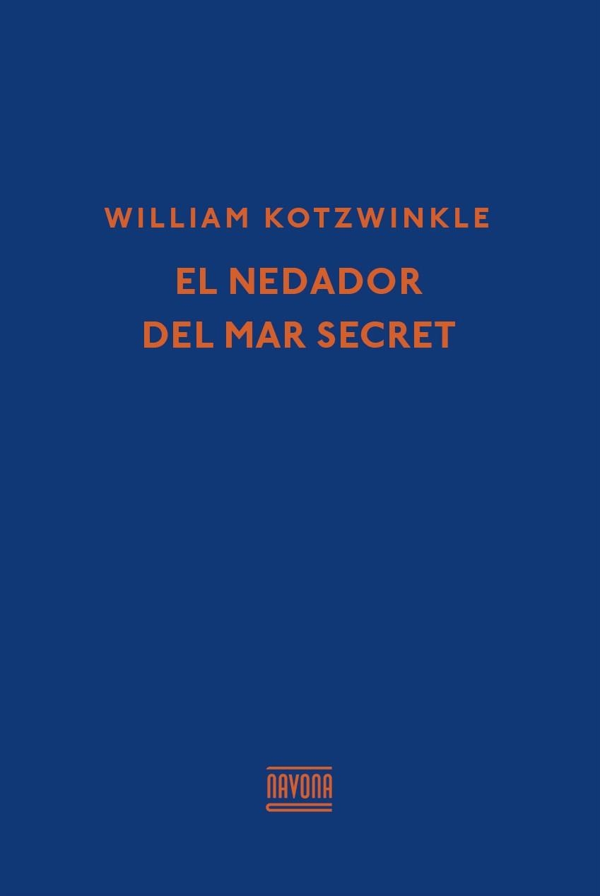 EL NEDADOR DEL MAR SECRET | 9788416259366 | KOTZWINKLE, WILLIAM | Llibreria Online de Vilafranca del Penedès | Comprar llibres en català