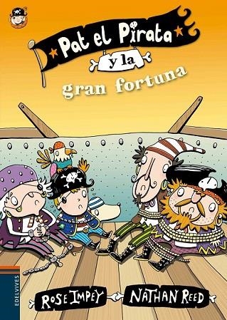 PAT EL PIRATA Y LA GRAN FORTUNA | 9788414000656 | ROSE IMPEY | Llibreria Online de Vilafranca del Penedès | Comprar llibres en català