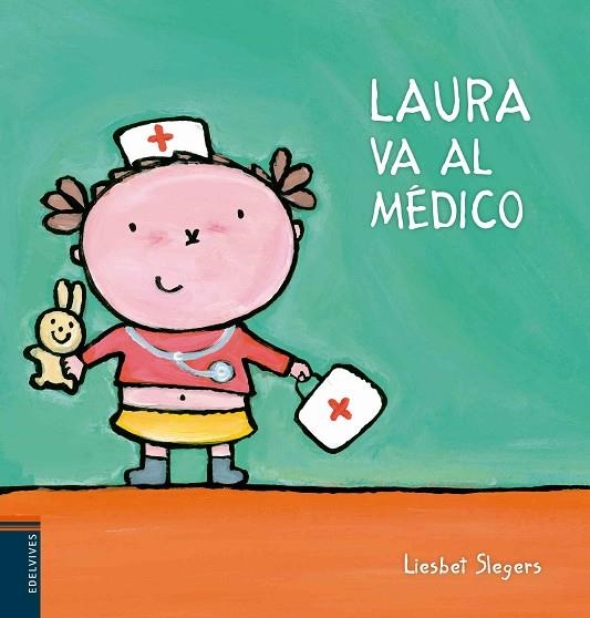 LAURA VA AL MÉDICO | 9788426397812 | LIESBET SLEGERS | Llibreria Online de Vilafranca del Penedès | Comprar llibres en català