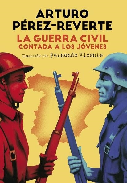 LA GUERRA CIVIL CONTADA A LOS JÓVENES | 9788420482804 | PÉREZ-REVERTE,ARTURO | Llibreria Online de Vilafranca del Penedès | Comprar llibres en català