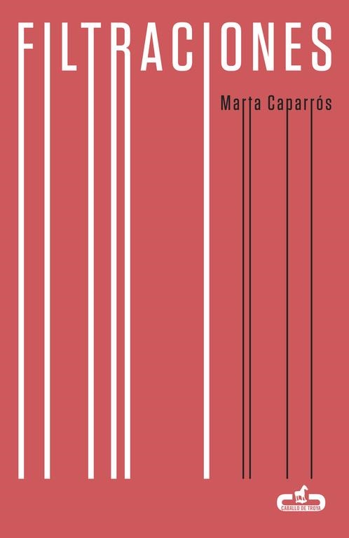 FILTRACIONES  | 9788415451617 | CAPARRÓS, MARTA | Llibreria Online de Vilafranca del Penedès | Comprar llibres en català