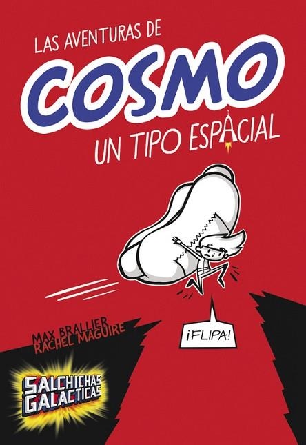 LAS AVENTURAS DE COSMO UN TIPO ESPACIAL 1  | 9788490435083 | BRALLIER, MAX / MAGUIRE, RACHEL | Llibreria L'Odissea - Libreria Online de Vilafranca del Penedès - Comprar libros