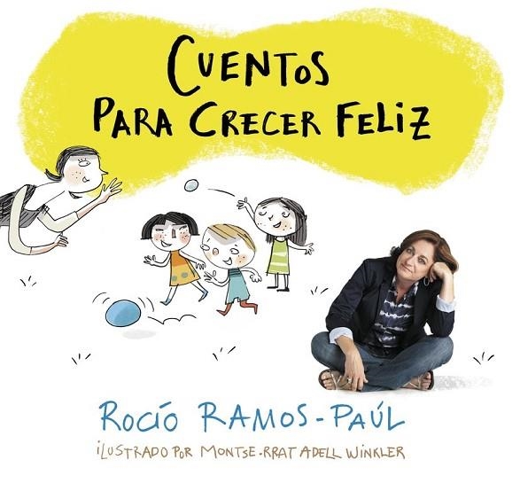 CUENTOS PARA CRECER FELIZ | 9788420481111 | RAMOS-PAÚL, ROCÍO | Llibreria Online de Vilafranca del Penedès | Comprar llibres en català