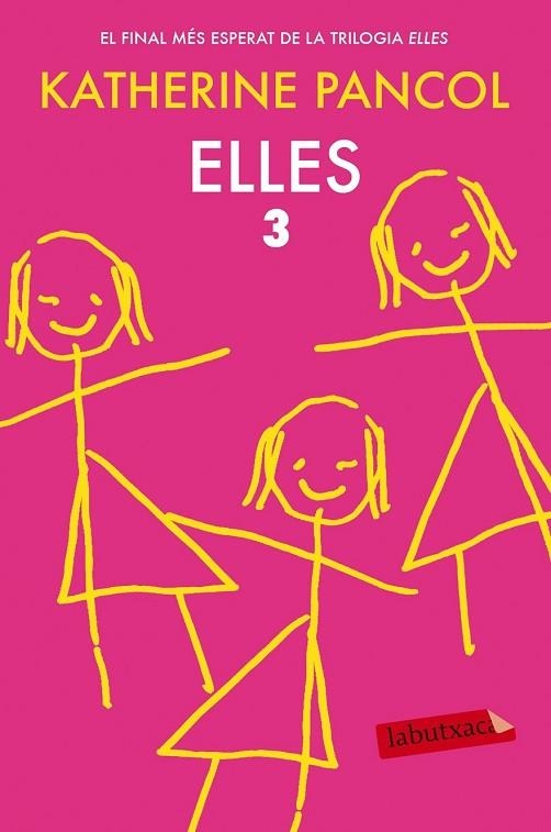 ELLES 3 | 9788416334636 | PANCOL, KATHERINE | Llibreria L'Odissea - Libreria Online de Vilafranca del Penedès - Comprar libros