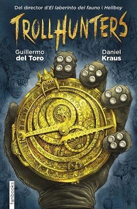 TROLLHUNTERS | 9788416297429 | DEL TORO, GUILLERMO / KRAUS, DANIEL | Llibreria Online de Vilafranca del Penedès | Comprar llibres en català