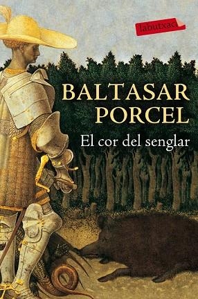 EL COR DEL SENGLAR | 9788416334650 | PORCEL, BALTASAR | Llibreria L'Odissea - Libreria Online de Vilafranca del Penedès - Comprar libros