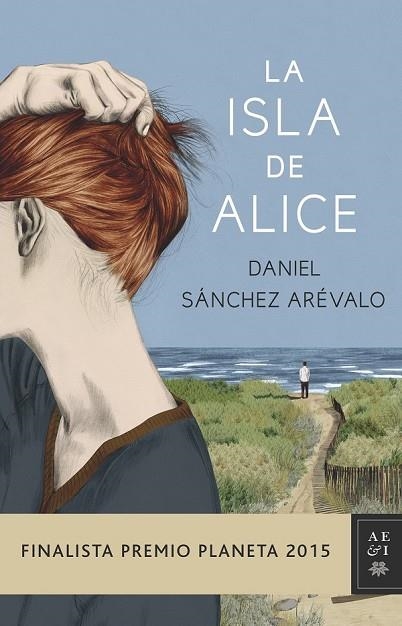 LA ISLA DE ALICE | 9788408147886 | SÁNCHEZ ARÉVALO, DANIEL | Llibreria Online de Vilafranca del Penedès | Comprar llibres en català