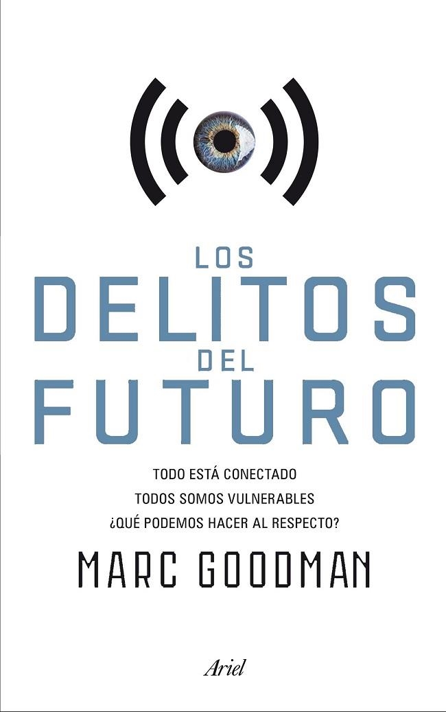 LOS DELITOS DEL FUTURO | 9788434422940 | GOODMAN, MARC | Llibreria Online de Vilafranca del Penedès | Comprar llibres en català