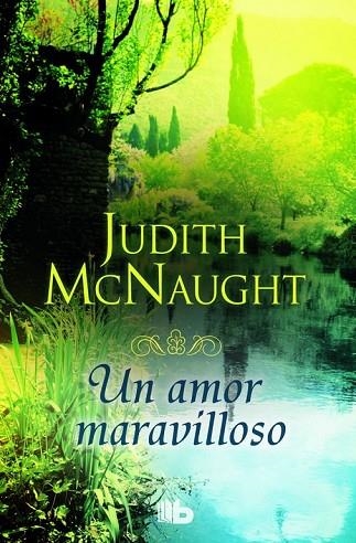 UN AMOR MARAVILLOSO | 9788490701423 | MCNAUGHT, JUDITH | Llibreria L'Odissea - Libreria Online de Vilafranca del Penedès - Comprar libros