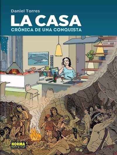 LA CASA CRONICA DE UNA CONQUISTA | 9788467920758 | TORRES, DANIEL | Llibreria Online de Vilafranca del Penedès | Comprar llibres en català