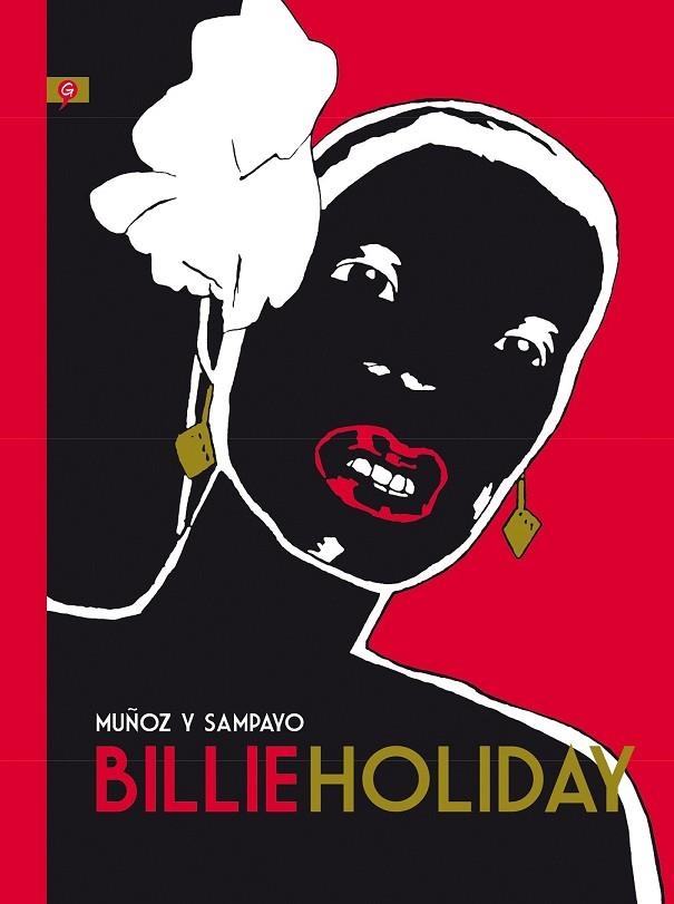 BILLIE HOLIDAY | 9788416131198 | MUÑOZ, JOSÉ / SAMPAYO, CARLOS | Llibreria Online de Vilafranca del Penedès | Comprar llibres en català