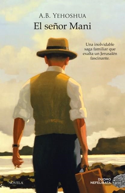 EL SEÑOR MANI | 9788415945048 | YEHOSHUA, A. B. | Llibreria Online de Vilafranca del Penedès | Comprar llibres en català