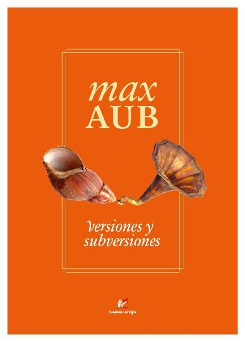 VERSIONES Y SUBVERSIONES | 9788495430557 | AUB, MAX | Llibreria Online de Vilafranca del Penedès | Comprar llibres en català