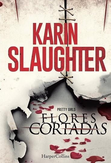 FLORES CORTADAS | 9788416502035 | SLAUGHTER, KARIN | Llibreria L'Odissea - Libreria Online de Vilafranca del Penedès - Comprar libros