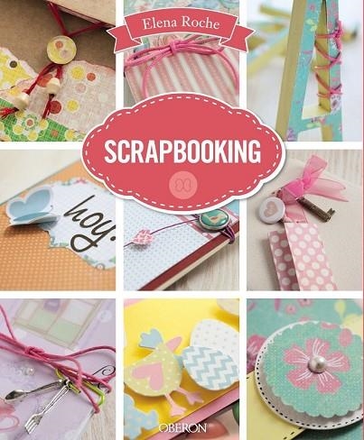 SCRAPBOOKING | 9788441537132 | ROCHE, ELENA | Llibreria Online de Vilafranca del Penedès | Comprar llibres en català