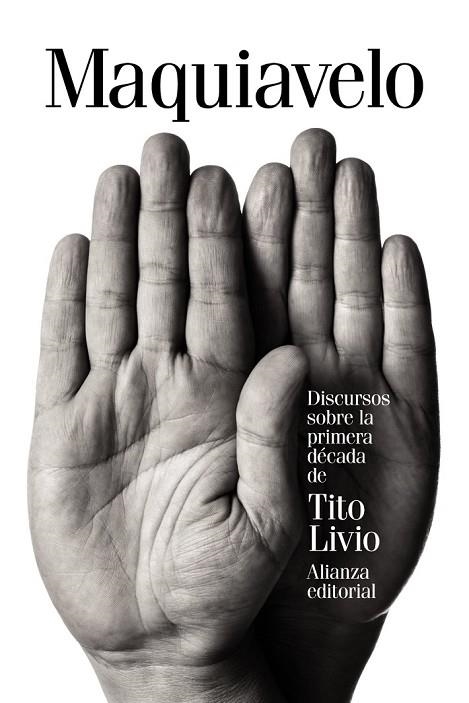 DISCURSOS SOBRE LA PRIMERA DÉCADA DE TITO LIVIO | 9788491041320 | MAQUIAVELO, NICOLÁS | Llibreria L'Odissea - Libreria Online de Vilafranca del Penedès - Comprar libros