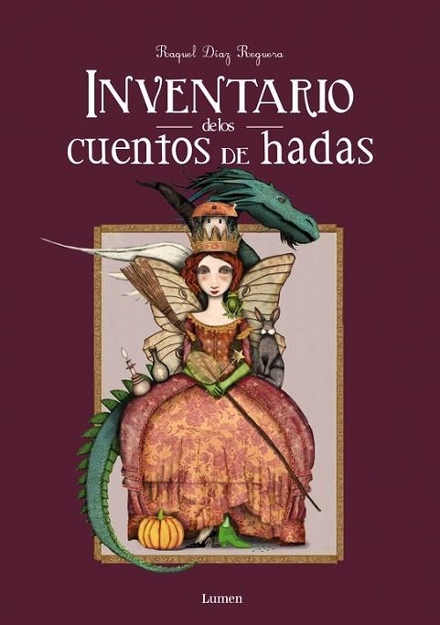 INVENTARIO DE LOS CUENTOS DE HADAS | 9788448844608 | DÍAZ, RAQUEL | Llibreria L'Odissea - Libreria Online de Vilafranca del Penedès - Comprar libros