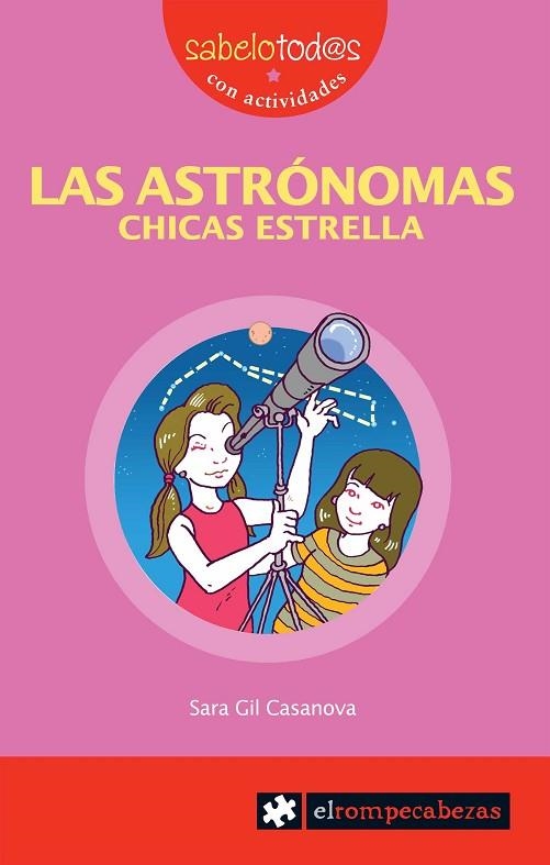 LAS ASTRÓNOMAS CHICAS ESTRELLA | 9788415016380 | GIL CASANOVA, SARA | Llibreria Online de Vilafranca del Penedès | Comprar llibres en català