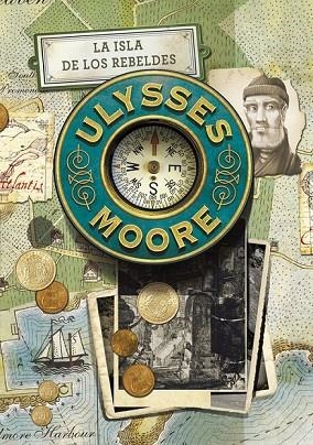 ULYSSES MOORE 16 LA ISLA DE LOS REBELDES | 9788490435052 | BACCALARIO, PIERDOMENICO | Llibreria Online de Vilafranca del Penedès | Comprar llibres en català