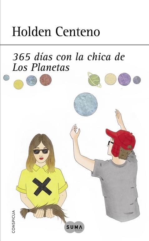 365 DÍAS CON LA CHICA DE LOS PLANETAS | 9788483657935 | CENTENO, HOLDEN | Llibreria Online de Vilafranca del Penedès | Comprar llibres en català