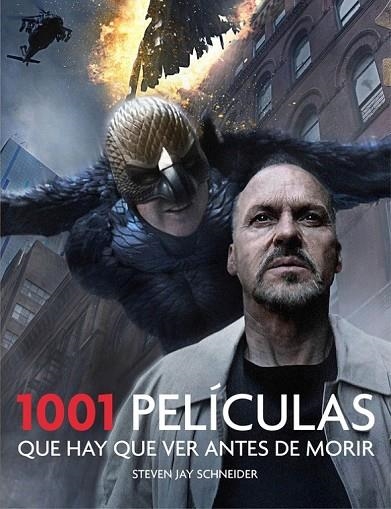 1001 PELÍCULAS QUE HAY QUE VER ANTES DE MORIR | 9788416220915 | SCHNEIDER, STEVEN JAY | Llibreria Online de Vilafranca del Penedès | Comprar llibres en català