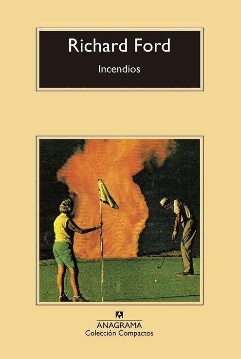 INCENDIOS | 9788433977861 | FORD, RICHARD | Llibreria Online de Vilafranca del Penedès | Comprar llibres en català