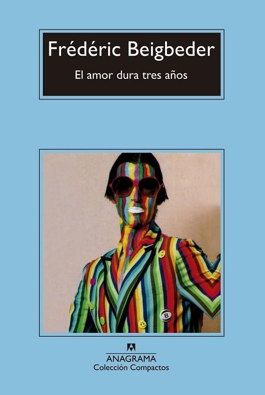 EL AMOR DURA TRES AÑOS | 9788433977878 | BEIGBEDER, FRÉDÉRIC | Llibreria L'Odissea - Libreria Online de Vilafranca del Penedès - Comprar libros