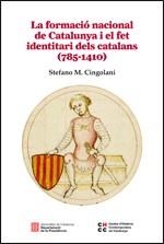 LA FORMACIÓ NACIONAL DE CATALUNYA I EL FET IDENTITARI DELS CATALANS (785-1410) | 9788439392590 | CINGOLANI, STEFANO M. | Llibreria L'Odissea - Libreria Online de Vilafranca del Penedès - Comprar libros