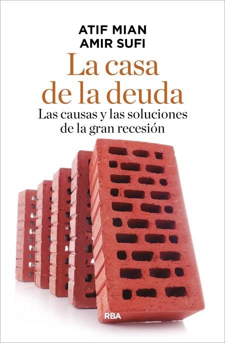 LA CASA DE LA DEUDA | 9788490565254 | MIAN , ATIF/SUFI , AMIR | Llibreria Online de Vilafranca del Penedès | Comprar llibres en català