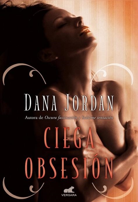 CIEGA OBSESIÓN | 9788415420941 | JORDAN, DANA | Llibreria Online de Vilafranca del Penedès | Comprar llibres en català