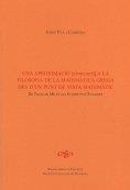 UNA APROXIMACIÓ A LA FILOSOFIA DE LA MATEMÀTICA GREGA DES D'UN PUNT DE VISTA MAT | 9788499650180 | PLA I CARRERA, JOSEP | Llibreria Online de Vilafranca del Penedès | Comprar llibres en català