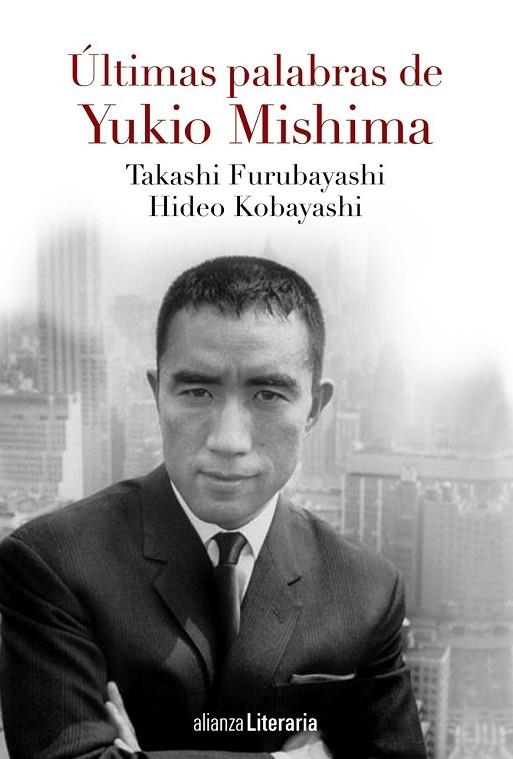 ÚLTIMAS PALABRAS | 9788491041597 | MISHIMA, YUKIO / KOBAYASHI, HIDEO / FURUBAYASHI, TAKASHI | Llibreria Online de Vilafranca del Penedès | Comprar llibres en català