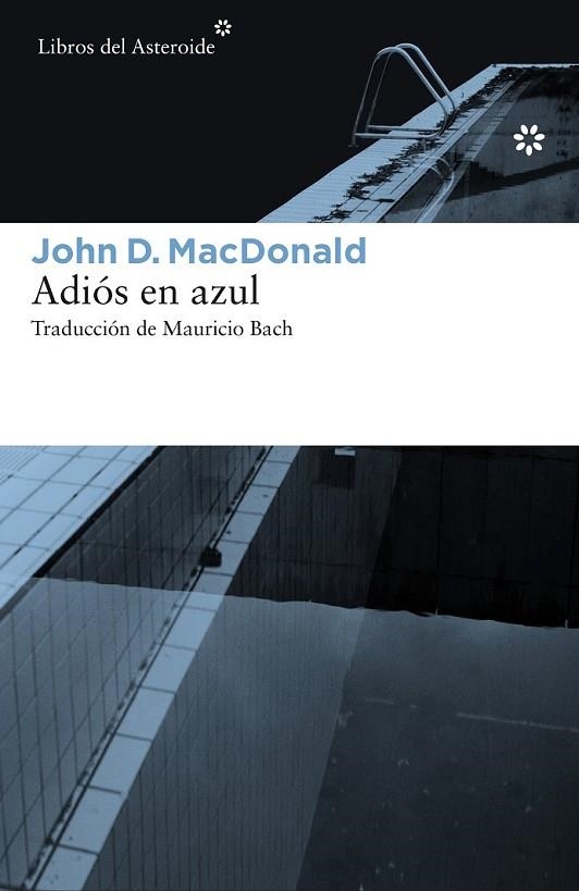 ADIÓS EN AZUL | 9788416213504 | MACDONALD, JOHN D. | Llibreria Online de Vilafranca del Penedès | Comprar llibres en català