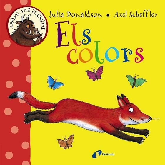 APRENC AMB EL GRÚFAL ELS COLORS | 9788499066066 | DONALDSON, JULIA | Llibreria Online de Vilafranca del Penedès | Comprar llibres en català