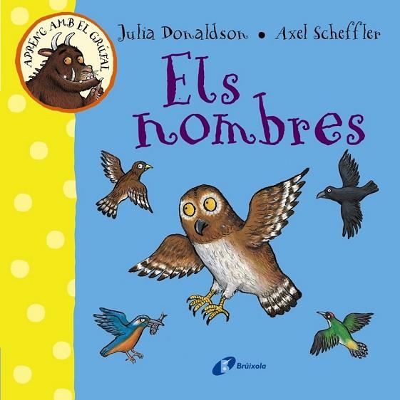 APRENC AMB EL GRÚFAL ELS NOMBRES | 9788499066080 | DONALDSON, JULIA | Llibreria Online de Vilafranca del Penedès | Comprar llibres en català