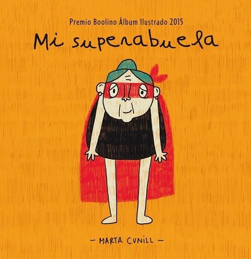 MI SUPERABUELA | 9788448845483 | CUNILL, MARTA | Llibreria Online de Vilafranca del Penedès | Comprar llibres en català