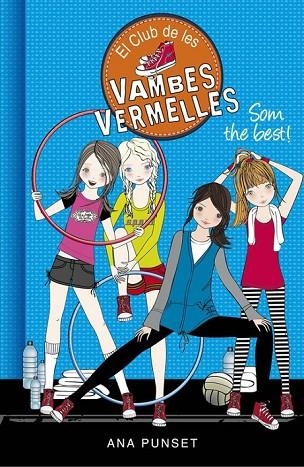 EL CLUB DE LES VAMBES VERMELLES 4 SOM THE BEST | 9788490435427 | PUNSET, ANA | Llibreria Online de Vilafranca del Penedès | Comprar llibres en català