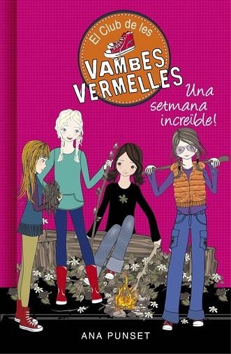 EL CLUB DE LES VAMBES VERMELLES 5 UNA SETMANA INCREÏBLE | 9788490435434 | PUNSET, ANA | Llibreria Online de Vilafranca del Penedès | Comprar llibres en català